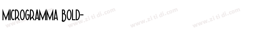 Microgramma Bold字体转换
